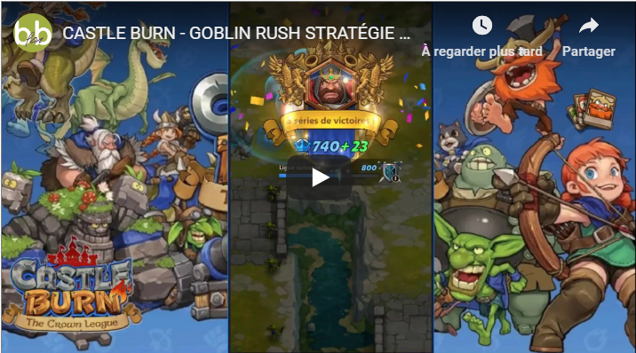 CASTLE BURN – GOBLIN RUSH STRATÉGIE de FOU 2/3