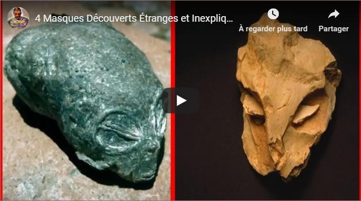 4 Masques Découverts Étranges et Inexpliqués
