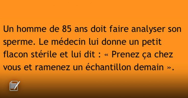 Blague drôle – Un homme de 85 ans veut faire un don de sperme…