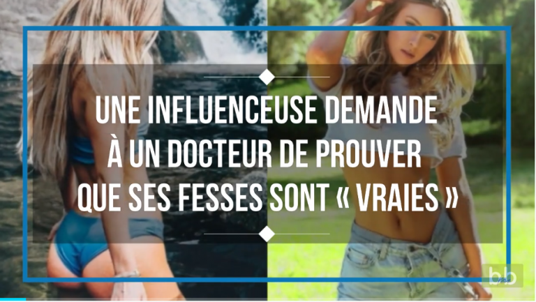 Une influenceuse demande à un docteur de prouver que son fessier est vrai !