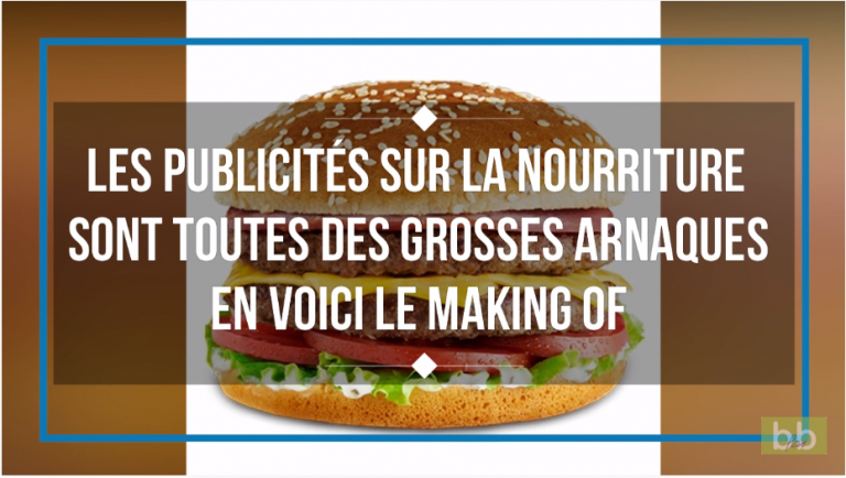 Preuve que les pubs sur la nourriture sont toutes de belles arnaques