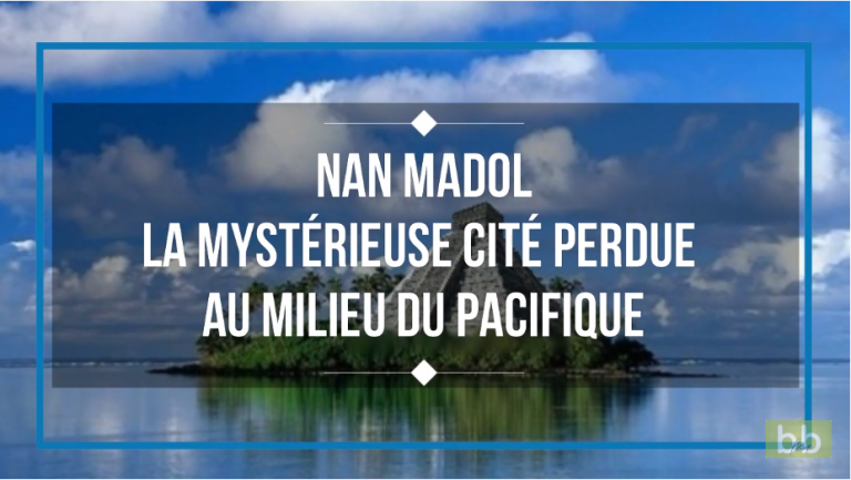 Nan Madol, la mystérieuse cité perdue au milieu du Pacifique