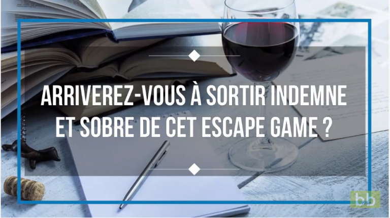 Arriverez-vous à sortir indemne et sobre de cet Escape Game