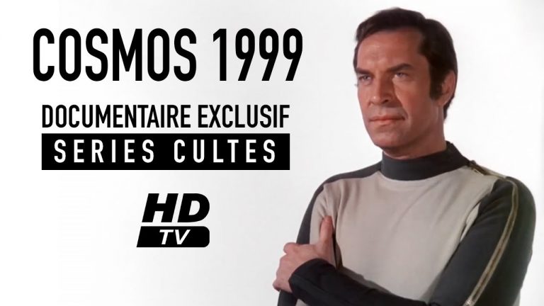 Cosmos 1999 – Documentaire « L’envers du décor »