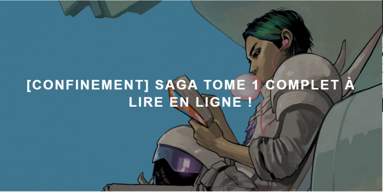 Le comics SAGA complet à lire en ligne !! Merci Urban Comics.
