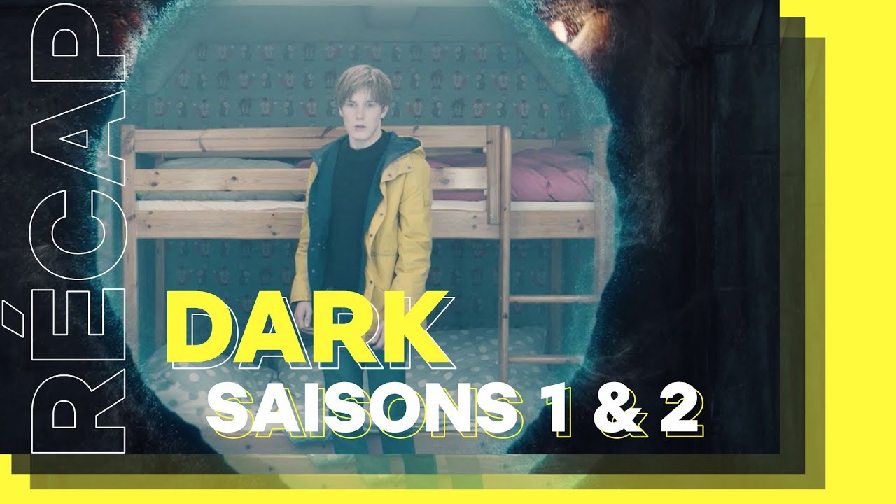 DARK La récap des saisons 1 et 2 Breakforbuzz