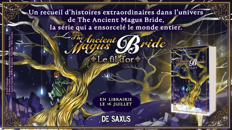 Le fil d&rsquo;or, un roman The Ancient Magus Bride aux éditions De Saxus !