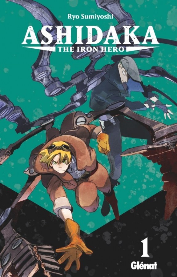 Bande-annonce pour le manga « Ashidaka – The Iron Hero » (Glenat Manga)