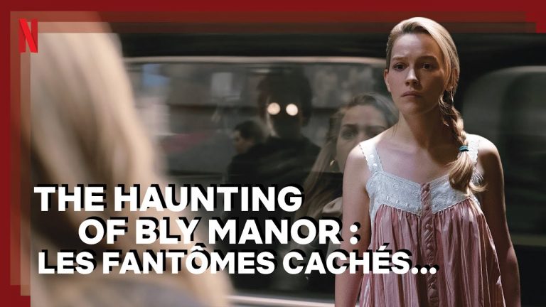 Les fantômes cachés dans la série The Haunting of Bly Manor – Netflix