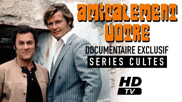 Amicalement vôtre (The Persuaders!) – « La création et les coulisses de la série TV »