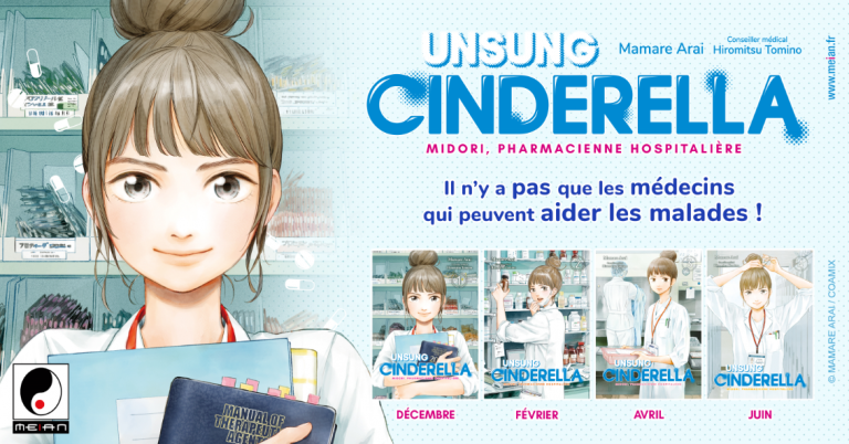 Les éditions Meian présente le manga Unsung Cinderella dans la collection Seinen.
