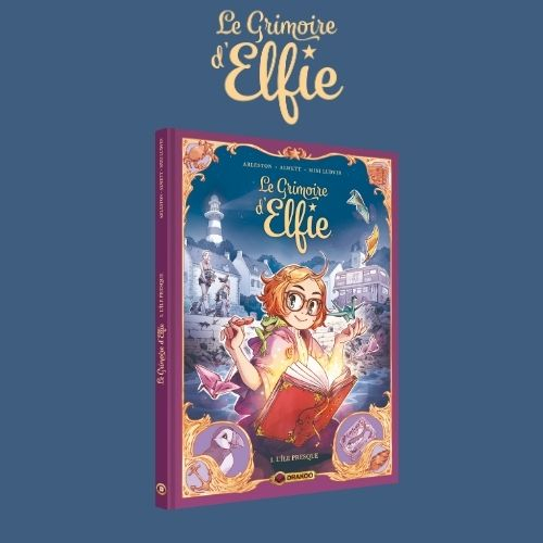 Le grimoire d&rsquo;Elfie d&rsquo;Alwett, nous enchantent avec l&rsquo;histoire d&rsquo;une apprentie sorcière…