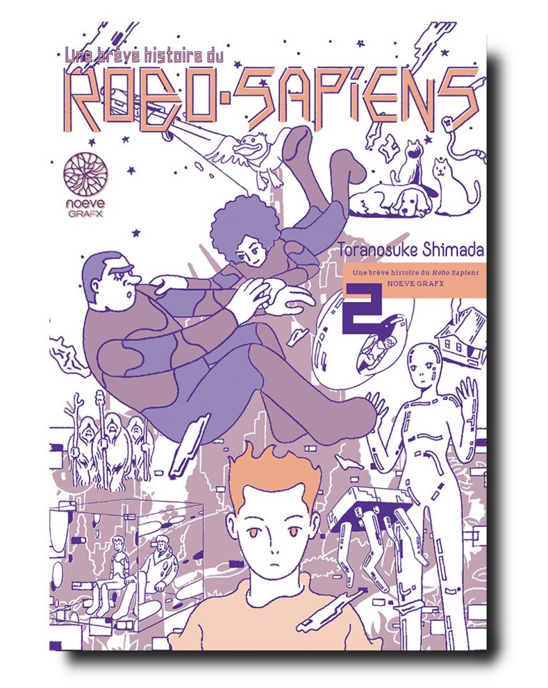 Une Brève histoire du Robo Sapiens, le tome 1 & 2 le 26 février chez noeve grafx