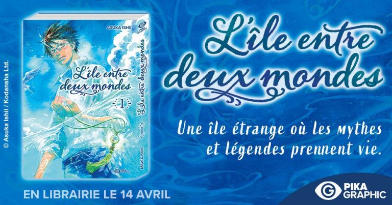 L&rsquo;île entre deux mondes, un récit poétique arrive dans la collection Graphic de Pika Edition
