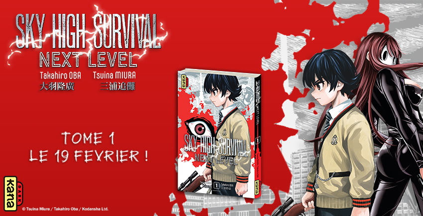 Sky High Survival Saison 2 Date De Sortie Extrait et trailer du manga Sky-High Survival : Next Level chez Kana