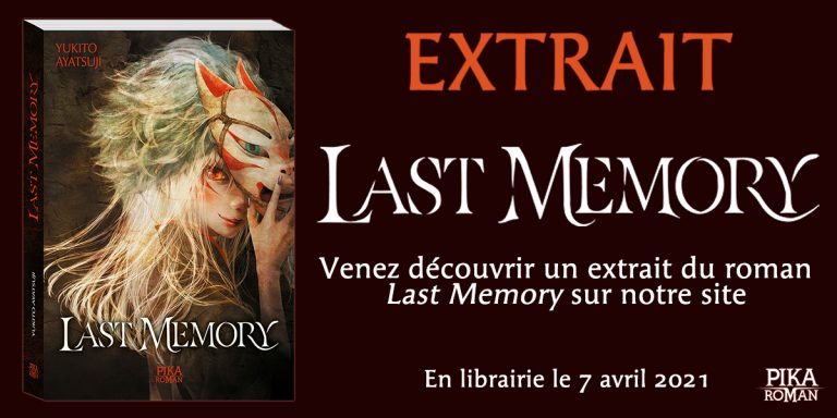 Découvrez un extrait du roman Last Memory chez Pika Roman