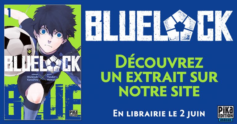 Découvrez un extrait du manga « Blue Lock » chez Pika