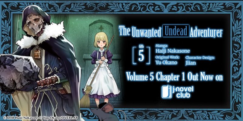 The Unwanted Undead Adventurer Volume 5