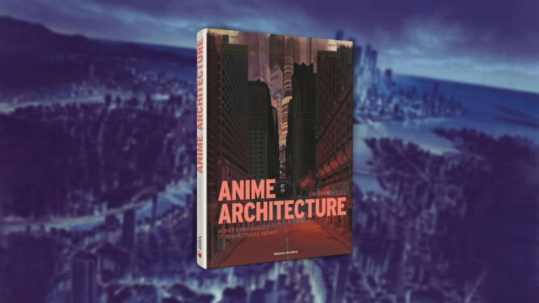 Anime Architecture : les décors les plus époustouflants de l&rsquo;animation japonaise chez Mana Books