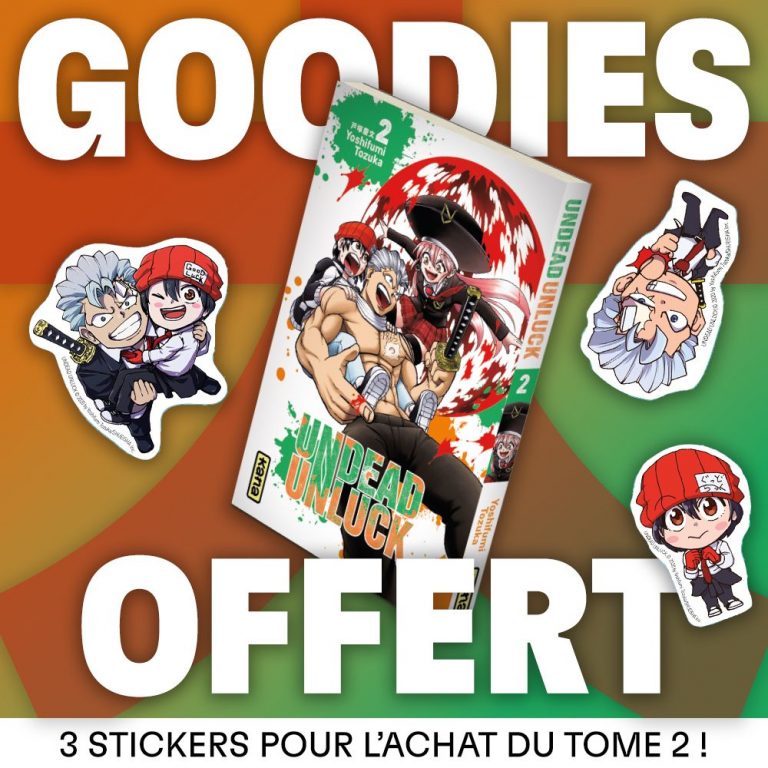 Kana vous offre des stickers d’Undead Unluck