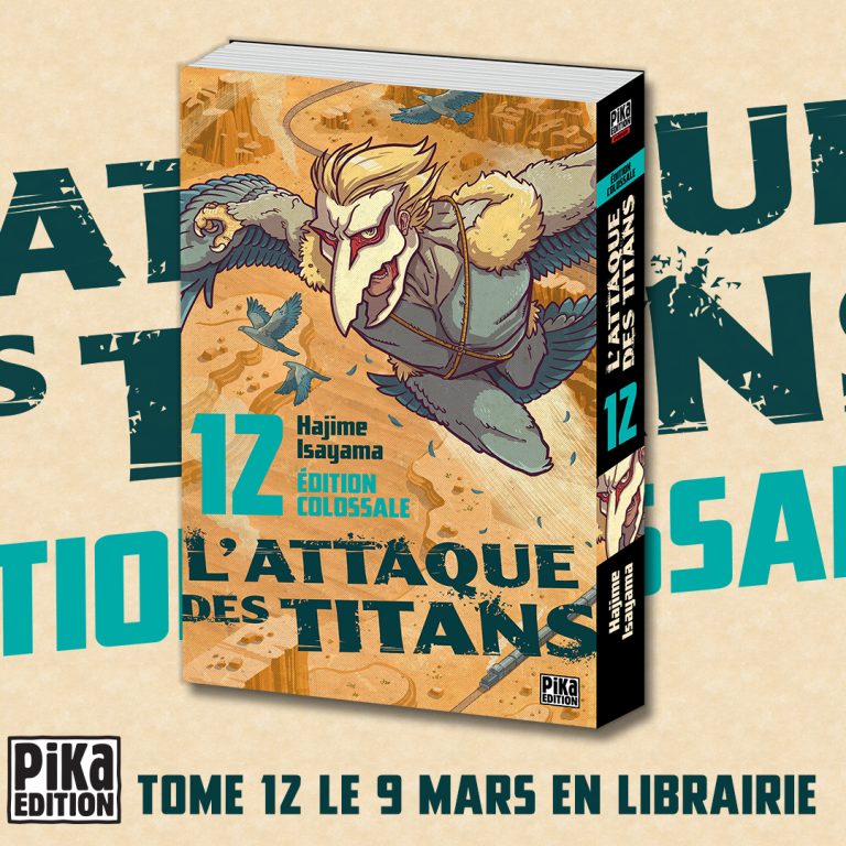 L&rsquo;Attaque des Titans – Édition Colossale (Tome 12) – Date et contenus dévoilé par Pika !