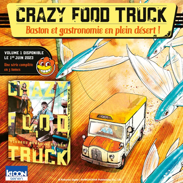 Le manga Crazy Food Truck s&rsquo;offre un trailer !