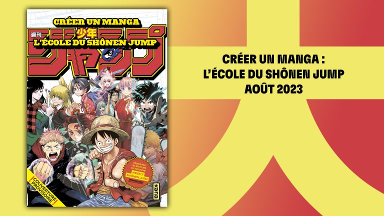 Maîtrise du manga : Secrets des Mangakas légendaires du Weekly Shônen Jump chez Kana