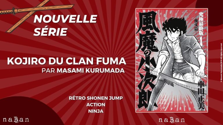 Kojiro du Clan Fuma : Une nouvelle aventure épique dévoilée chez NaBan en 2024 !