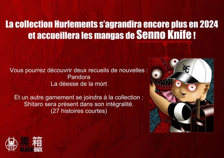 Senno Knife : L&rsquo;arrivée imminente de ses Œuvres dans la collection hurlements de Black Box en 2024