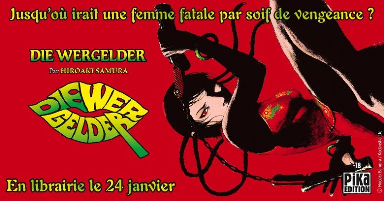 Célébration de l&rsquo;arrivée imminente du manga Die Wergelder de Hiroaki Samura chez Pika !