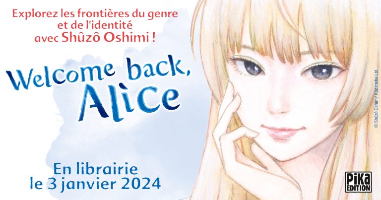 Welcome back, Alice : La nouvelle saga de Shuzo Oshimi dévoile ses mystères en France !