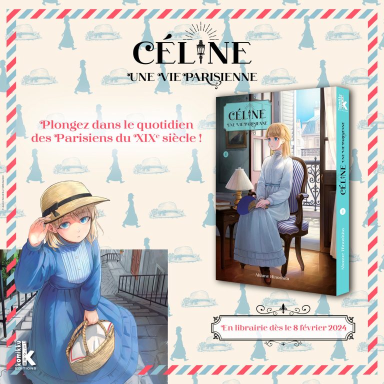 Plongée dans le Paris du XIXe siècle : Découvrez le manga « Céline, une vie parisienne », le nouveau manga d&rsquo;Akame Hinoshita ! »