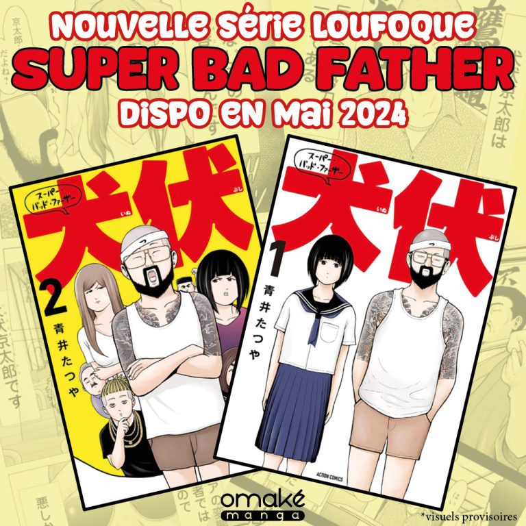 Super Bad Father : La nouvelle comédie manga dévoilée par Omaké Manga !