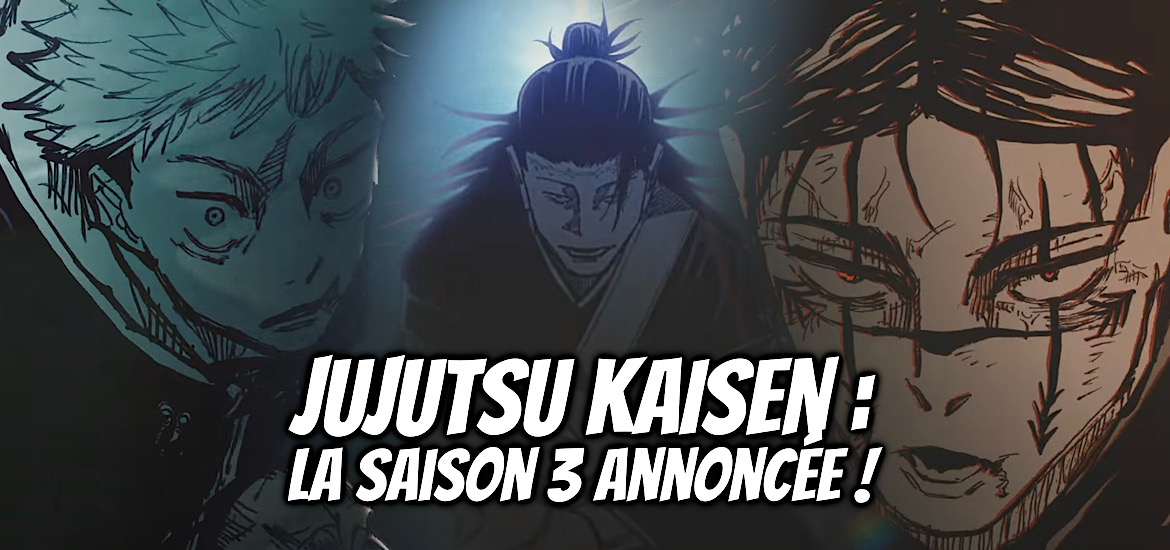 Jujutsu Kaisen : L'excitation persiste avec l'annonce d'une saison 3