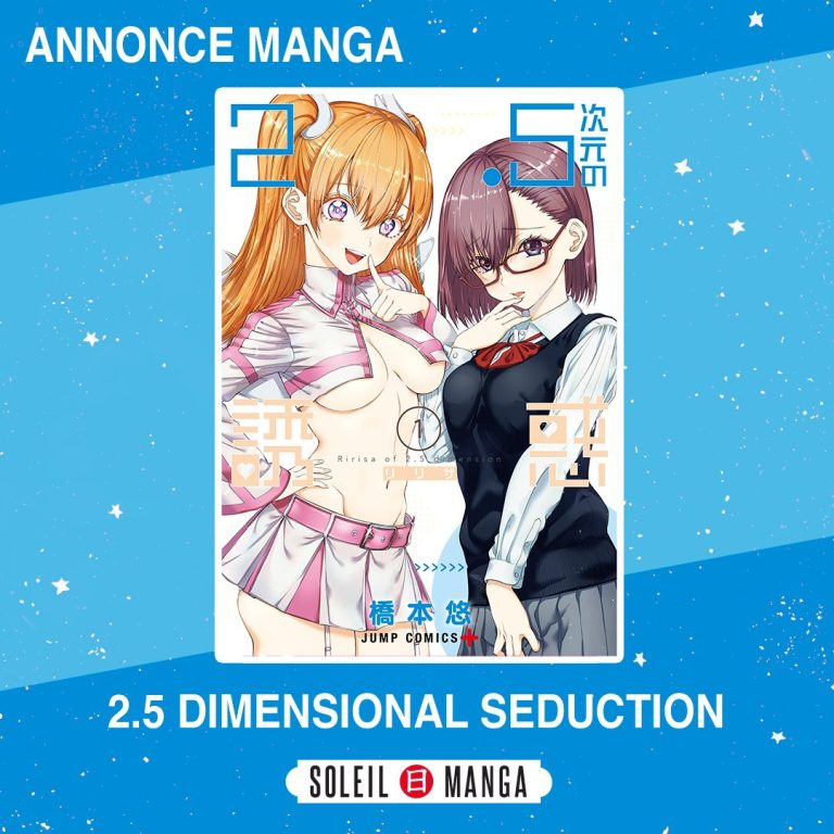 Nouveauté Manga : L&rsquo;inédit « 2.5 Dimensional Seduction » rejoint le catalogue des éditions Soleil Manga !