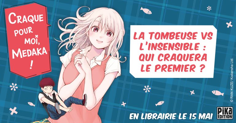 Le manga Craque pour moi, Medaka aux éditions Pika