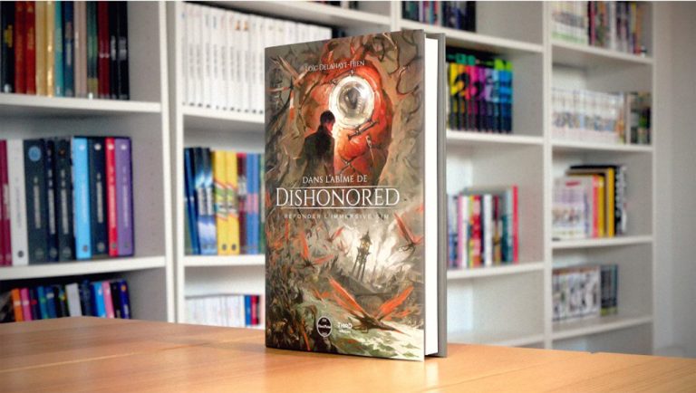 Dans l&rsquo;abîme de Dishonored : Refonder l&rsquo;immersive sim – Edition First print