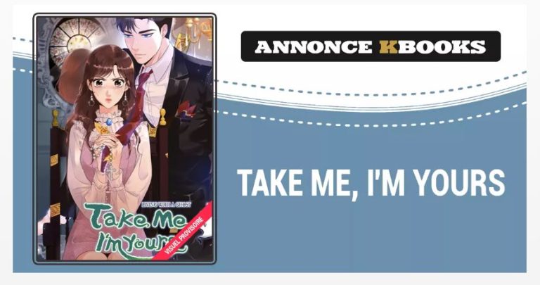 Take Me, I&rsquo;m Yours : De la plateforme Webtoon à l&rsquo;edition papier chez Kbooks