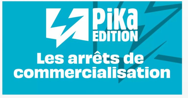Dernier chapitre : Pika met fin à la commercialisation de huit œuvres emblématiques…