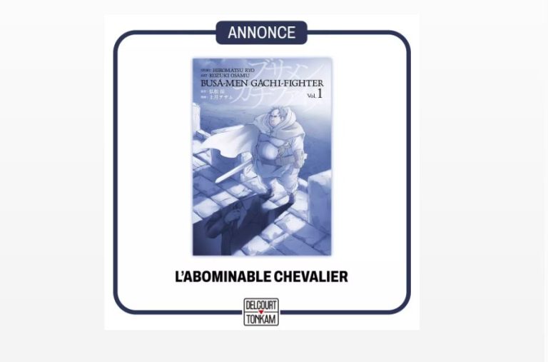 Le manga l&rsquo;Abominable Chevalier arrive chez Delcourt/Tonkam