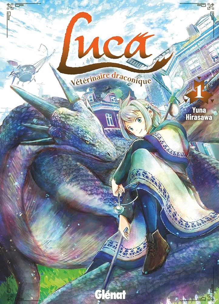 Avis manga – Luca, Vétérinaire Draconique (tome 1)