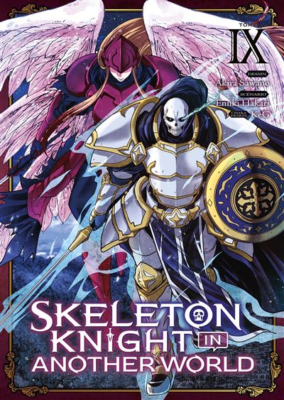 ⚔️ Skeleton Knight in Another World – Tome 9 : entre bataille épique et révélations glaçantes