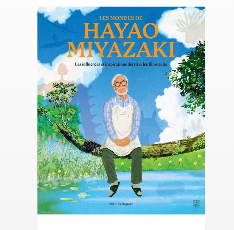 📚 Un nouveau livre sur Hayao Miyazaki arrive chez Ynnis