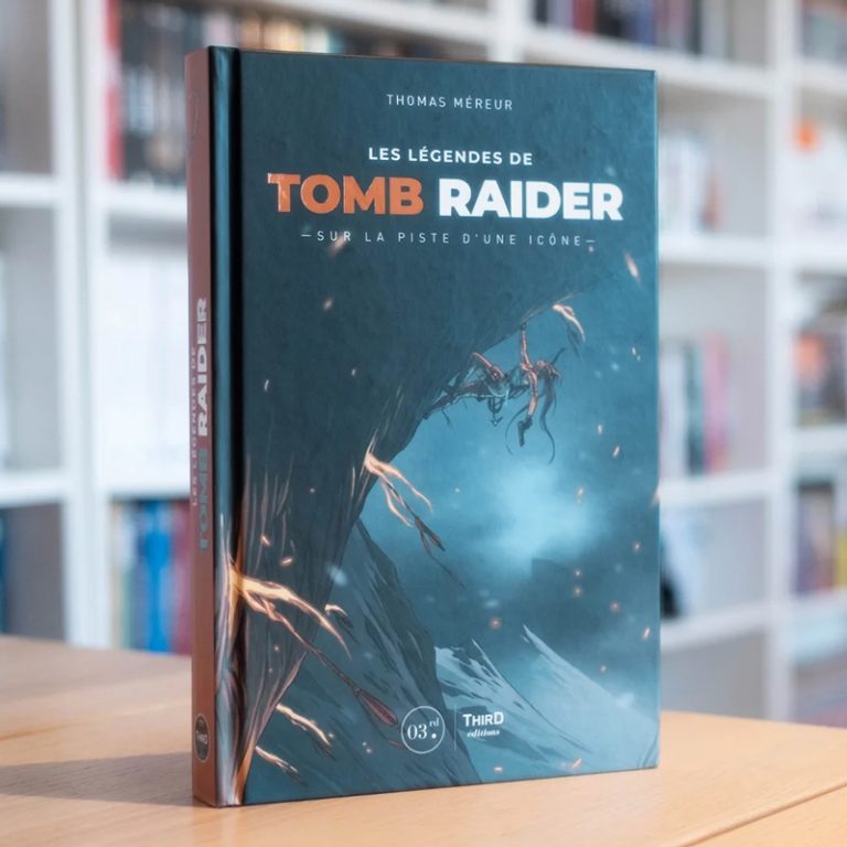 Les légendes de Tomb Raider: Sur la piste d’une icône