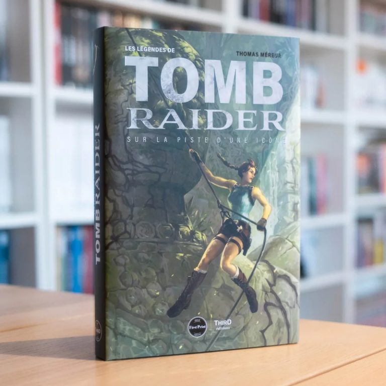 Les légendes de Tomb Raider: Sur la piste d’une icône – Edition First Print