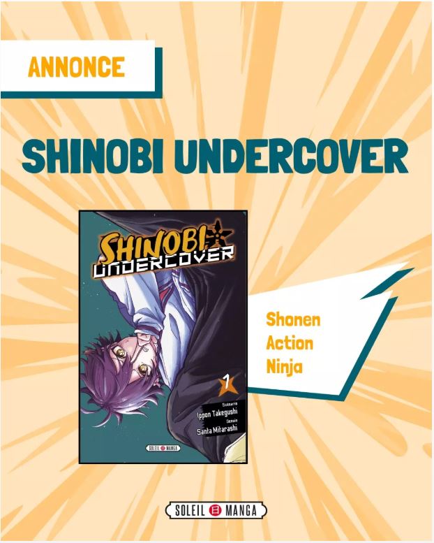 🥷 Le manga Shinobi Undercover débarque chez Soleil Manga