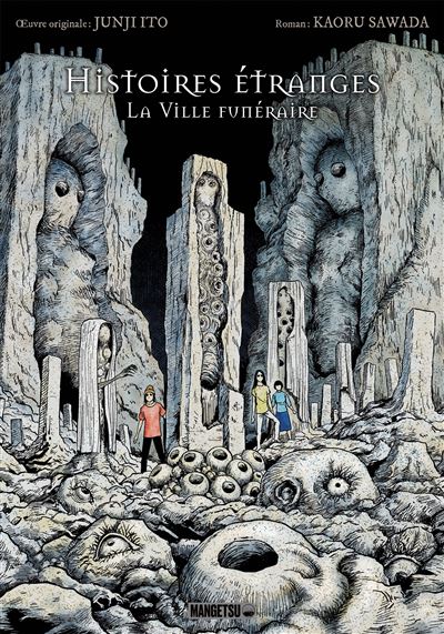 🩸 Avis manga : Histoires étranges – La ville funéraire de Junji Ito aux éditions Mangetsu