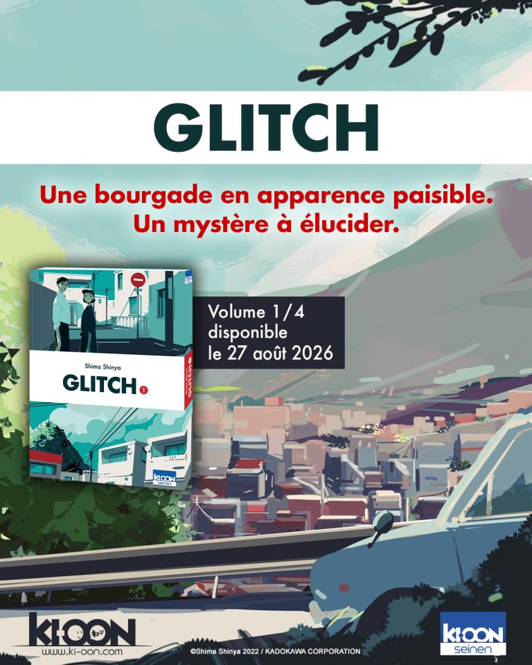 Glitch : Shima Shinya revient chez Ki-oon avec un thriller urbain aussi étrange qu’hypnotique