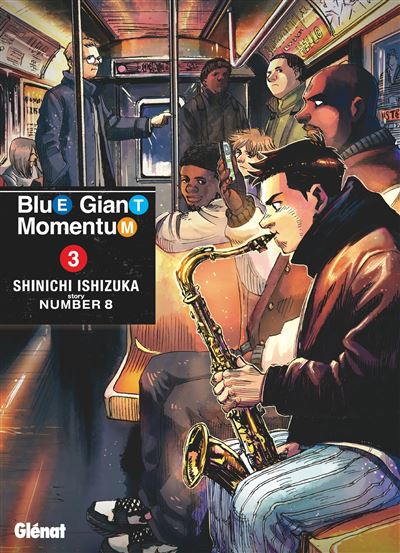 Blue Giant Momentum – Tome 3 : le jazz continue de résonner à New York