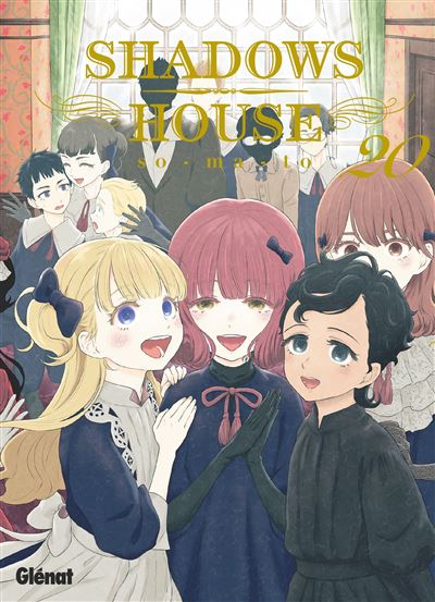 Avis manga : Shadows House Tome 20 – Des émotions au premier plan avant la confrontation finale
